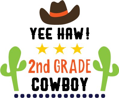 Yee Haa Cowboy 2nd Grade SVG