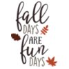 Fall Days are Fun Days SVG