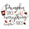 Pumpkin Spice and Everything Nice SVG