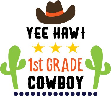 Yee Haa Cowboy 1st Grade SVG