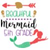 Beautiful Mermaid 5th Grade SVG